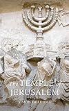 The Temple of Jerusalem (Wonders of the World) by Simon Goldhill