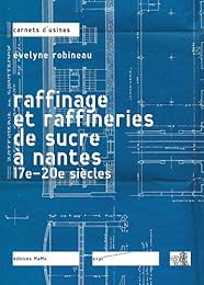 Raffinage et raffineries de sucre à Nantes