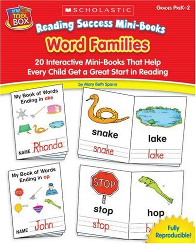 Reading Success Mini-Books: Word Families: 20 Interactive Mini-Books That Help Every Child Get a Great Start in Reading