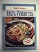 Betty Crocker's Pasta Favorites by 