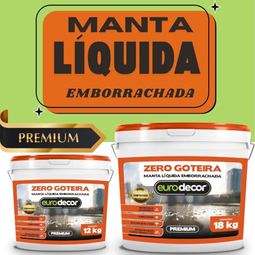 Manta Liquida Emborrachada Premium Euro Decor Zero Goteira 18KG Contra Fissuras Trincas Infiltrações (Branco Neve)