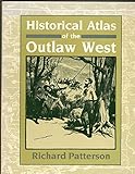 Historical Atlas of the Outlaw West by 