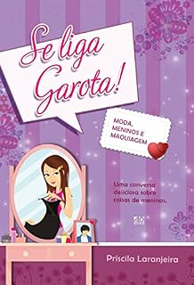 Livro Se Liga Garota!