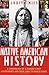 Native American History: A Chronology of a Culture's Vast Achievements and Their Links to World Events