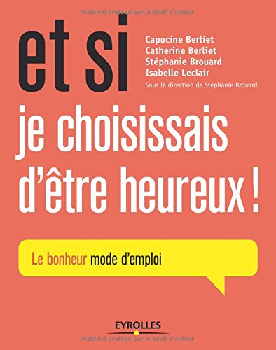 Et si je choisissais d'être heureux !