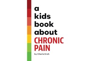 A Kids Book About Chronic Pain