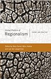 Cover of Global Politics of Regionalism: Theory and Practice