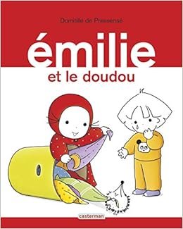 Amazon Fr Emilie Tome 16 Emilie Et Le Doudou Pressense Domitille De Guimauv Livres