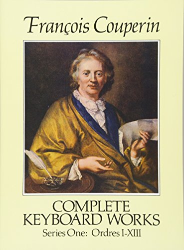 Complete Keyboard Works, Series One (Dover Music for Piano) by Francois Couperin