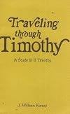 Traveling Through Timothy: A Study in II Timothy