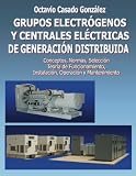 Image de Grupos electrógenos y centrales eléctricas de generación distribuida (Spanish Edition)
