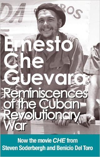 Ernesto &lsquo;Che&rsquo; Guevara Reminiscences of the Cuban Revolutionary War