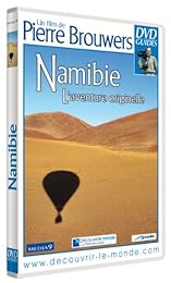 Namibie : L'aventure originelle