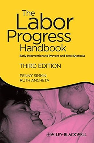 Download The Labor Progress Handbook: Early Interventions to Prevent and Treat Dystocia. PDF
