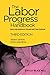 The Labor Progress Handbook: Early Interventions to Prevent and Treat Dystocia