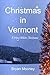 Christmas in Vermont: A Very White Christmas