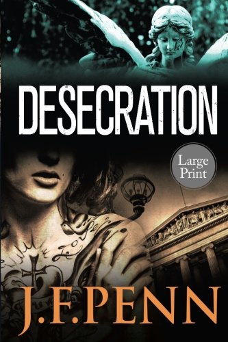 Desecration: Large Print Edition (London Crime Thrillers Large Print) (Volume 1)