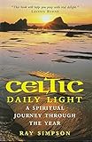 Celtic Daily Light: A Spiritual Journey Through the Year by 