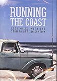Running the Coast: 1,000 MILES WITH THE STRIPED BASS MIGRATION by Jamie Howard - with both fly rods and conventional