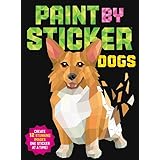 Paint by Sticker: Dogs: Create 12 Stunning Images One Sticker at a Time