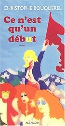 Ce n'est qu'un début