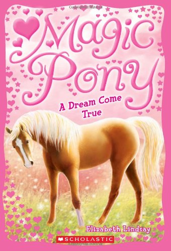 A Dream Come True (Magic Pony)