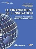 Le financement de l'innovation : Nouvelles perspectives, théoriques et pratiques by Véronique Bessière, Eric Stéphany