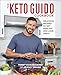 The Keto Guido Cookbook: Delicious Recipes to Get Healthy and Look Great - Book by Vinny Guadagnino