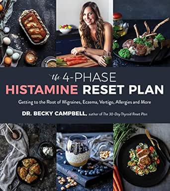 The 4 Phase Histamine Reset Plan Getting To The Root Of Migraines Eczema Vertigo Allergies And More Kindle Edition By Campbell Dr Becky Health Fitness Dieting Kindle Ebooks Amazon Com