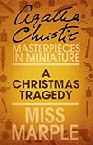 Front cover for the book A Christmas tragedy by Agatha Christie