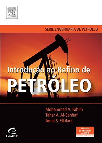 Livro Introdução ao Refino de Petróleo Coleção Engenheiro de Petróleo