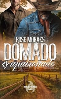 Livro Domado e Apaixonado (Homens Intensos Livro 1)