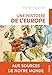 Une histoire de l'Europe: Aux sources de notre monde by 