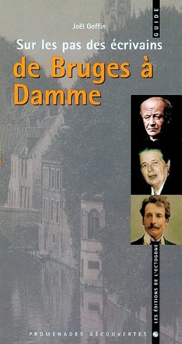 Sur les pas des écrivains de Bruges à Damme