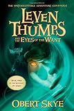 Leven Thumps and the Eyes of the Want (Leven Thumps, Bk. 3)