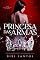 Livro PRINCESA DAS ARMAS