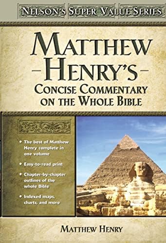 Matthew Henry's Commentary On The Whole Bible Super Value Edition