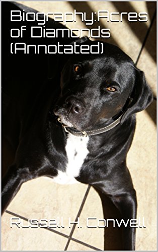 Biography:Acres of Diamonds (Annotated)