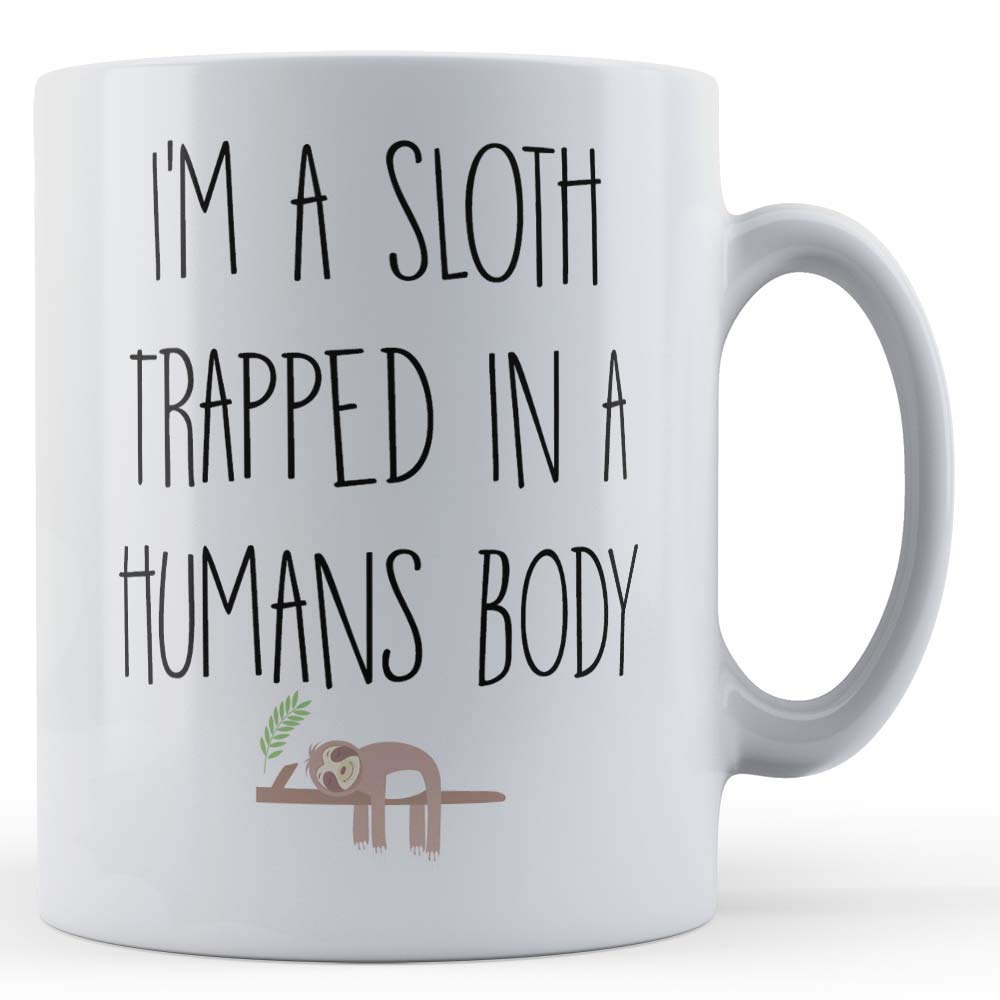 Father Fox - Lazy Person, Sloth, I'm A Sloth Trapped in A Humans Body - Gift Mug, Ceramic, 11fl.oz.