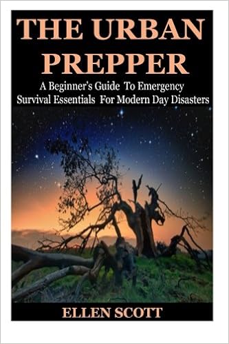 The Urban Prepper A Beginner S Guide To Emergency Survival