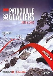 Patrouille Des Glaciers 2010 & 2012