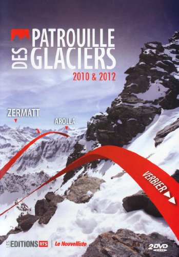 Patrouille Des Glaciers 2010 & 2012