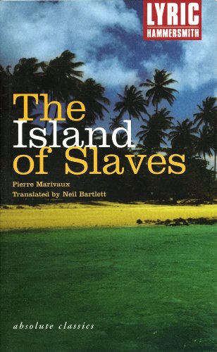 The Island of Slaves (Absolute Classics)