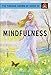 The Fireside Grown-Up Guide to Mindfulness