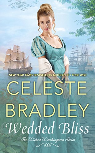 Wedded Bliss (The Wicked Worthington Series Book 5)