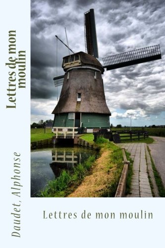 Lettres de mon moulin (French Edition)