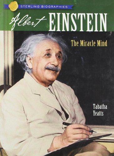 Sterling Biographies®: Albert Einstein: The Miracle Mind