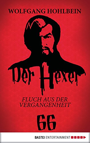 Der Hexer 66: Fluch aus der Vergangenheit. Roman (German Edition)