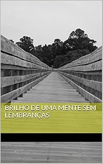 Livro Brilho de uma mente sem lembranças