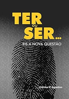 Livro TER OU SER... eis a nova questão